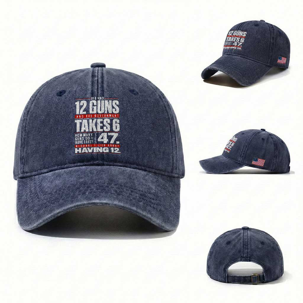 Funny 2A Math Word Problem Pro Gun Rights Washed Cotton Baseball Cap 47 Guns Left Because I Lied About Having 12 TS02 Washed Cap Universal Fit Navy Print Your Wear