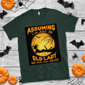 Halloween Witch T Shirt Assuming I'm Just An Old Lady Was Your First Mistake TS02 Dark Forest Green Print Your Wear