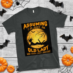 Halloween Witch T Shirt Assuming I'm Just An Old Lady Was Your First Mistake TS02 Dark Heather Print Your Wear