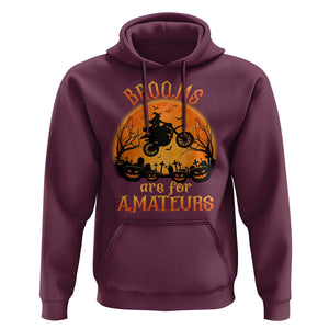 Riding Witch Hoodie Brooms Are For Amateurs Funny Motorbiker TS02 Maroon Print Your Wear
