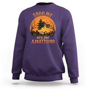 Riding Witch Sweatshirt Brooms Are For Amateurs Funny Motorbiker TS02 Purple Print Your Wear