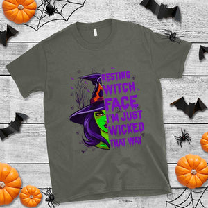 Halloween Witch T Shirt Resting Witch Face I'm Just Wicked That Way TS02 Military Green Print Your Wear