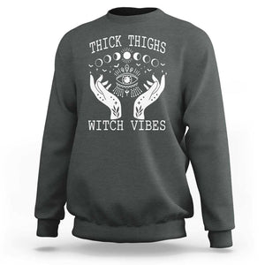 Thick Thighs Witch Vibes Celestial Witchcraft Moon Phases Sweatshirt TS02 Dark Heather Print Your Wear