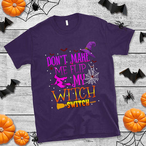 Don't Make Me Flip My Witch Switch Halloween T Shirt TS02 Purple Print Your Wear