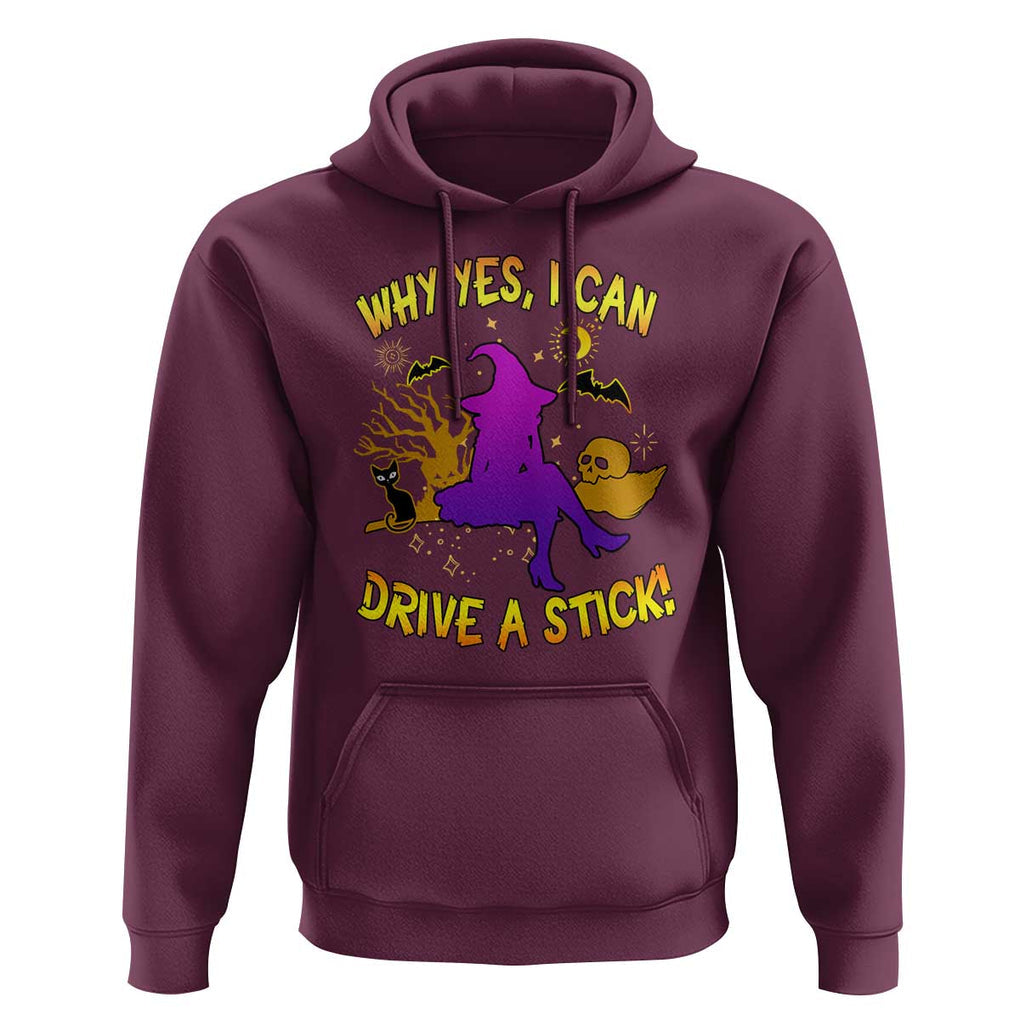 Halloween Witch Hoodie Why Yes I Can Drive A Stick TS02 Maroon Print Your Wear