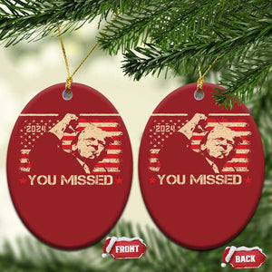 Trump You Missed Christmas Ornament Funny Election 2024 American Flag TS02 Oval Red Print Your Wear