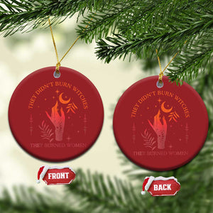 Celestial Witchy Feminist Christmas Ornament They Didn't Burn Witches They Burned Women TS02 Circle Red Print Your Wear