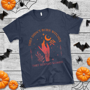 Celestial Witchy Feminist T Shirt They Didn't Burn Witches They Burned Women TS02 Navy Print Your Wear