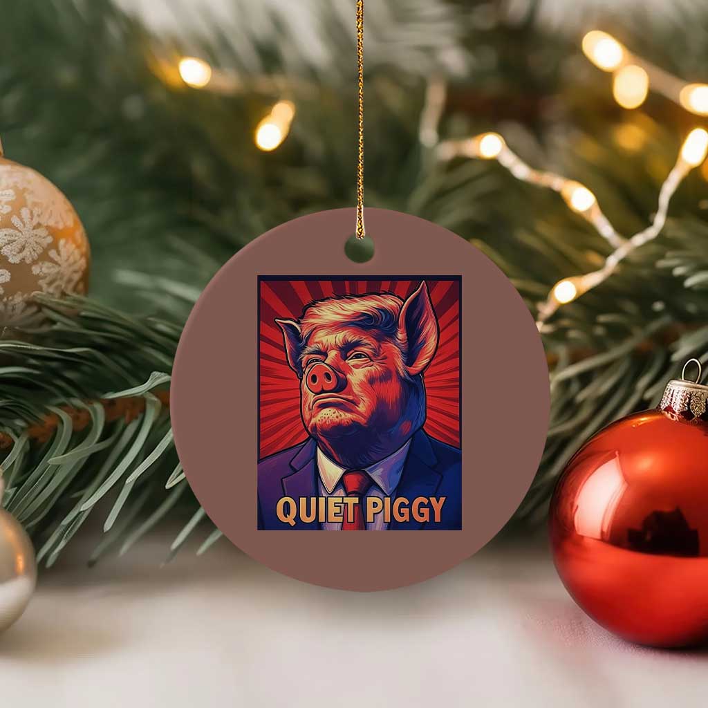 Quiet Piggy Sarcastic Trump Ceramic Ornament Funny Pig Political Satire TS02 1pc Mocha Print Your Wear