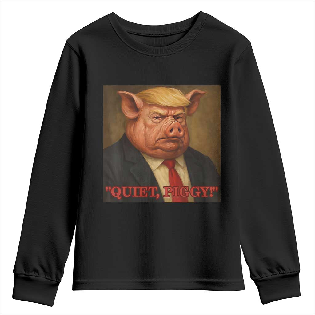 Quiet Piggy Surreal Pig Trump Meme Youth Sweatshirt Political Satire Parody TS02 Black Print Your Wear
