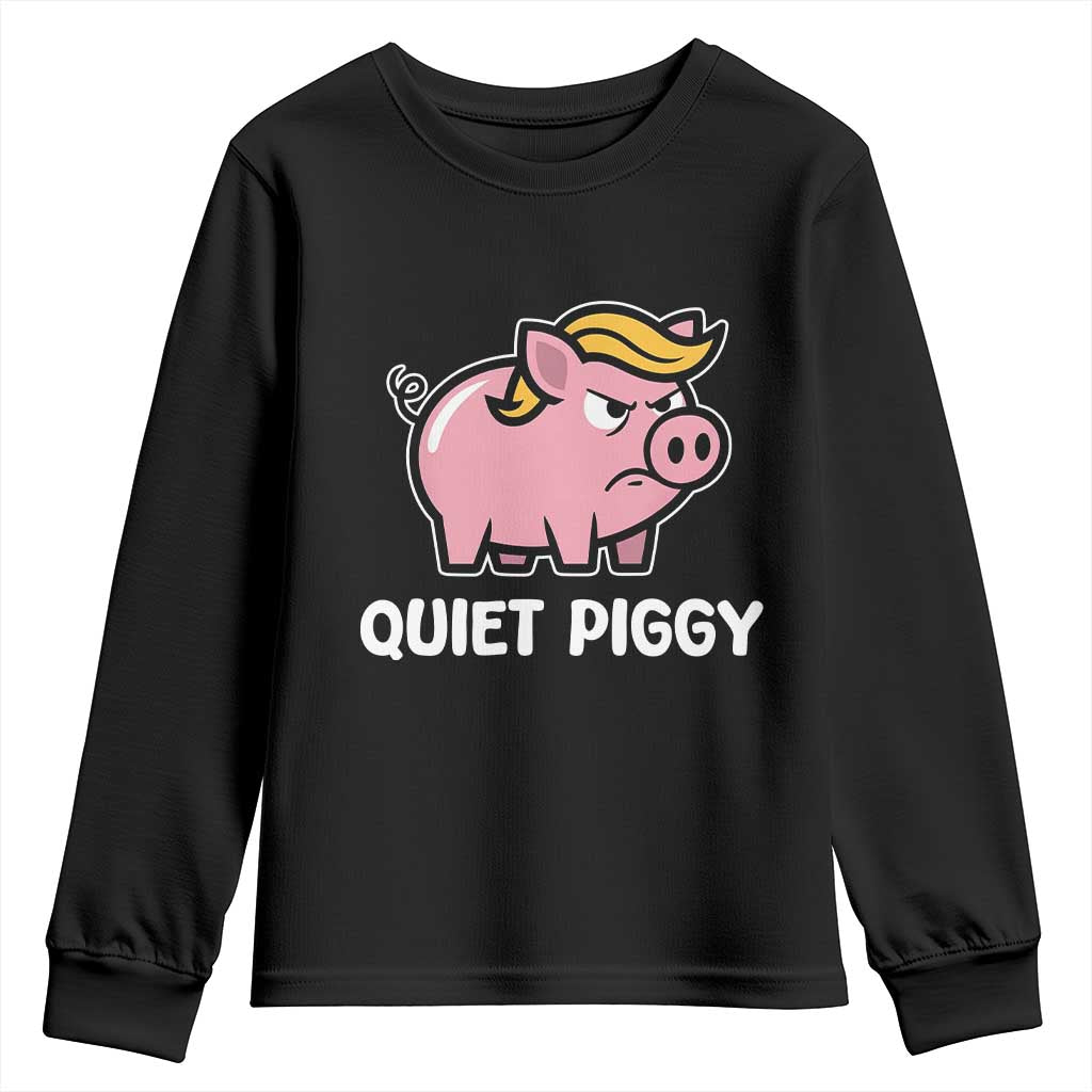Quiet Piggy Funny Blonde Pig Youth Sweatshirt Political Satire Humor Free Speech Cute Cartoon TS02 Black Print Your Wear