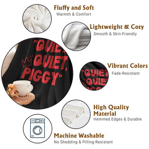 Quiet Quiet Piggy Throw Blanket Funny Political Satire Free Speech TS02 Print Your Wear