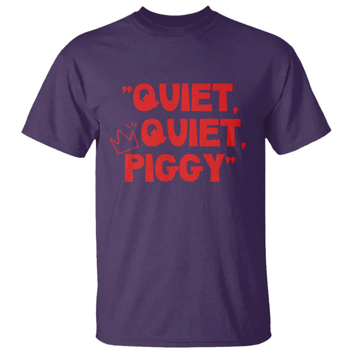 Quiet Quiet Piggy T Shirt Funny Political Satire Free Speech TS02 Purple Print Your Wear