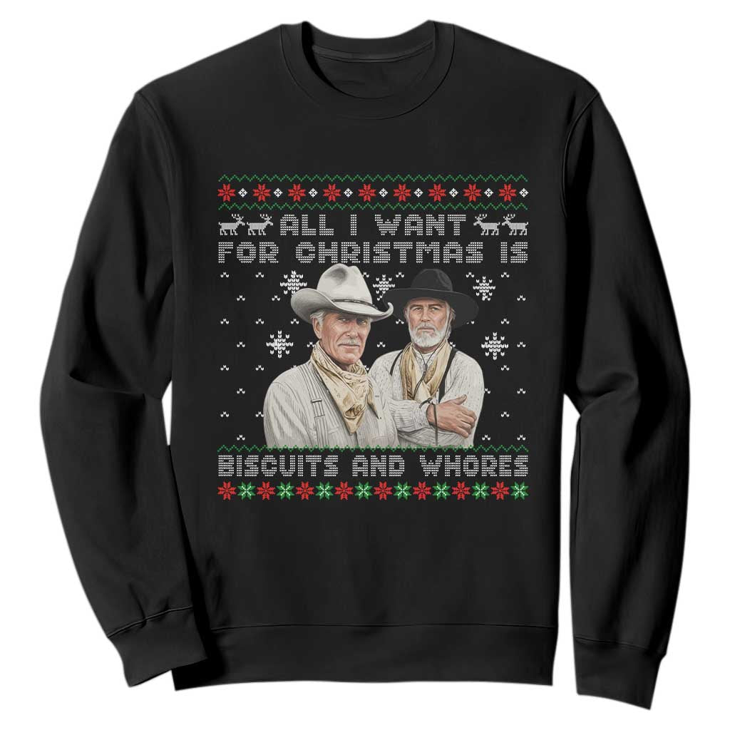 All I Want for Christmas Is Biscuits and Whores – Sweatshirt – Funny Western Cowboy Humor TS02 Black Print Your Wear