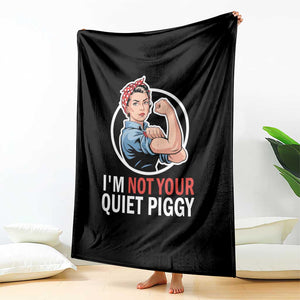 Im Not Your Quiet Piggy Throw Blanket Feminist Rosie the Riveter TS02 Print Your Wear