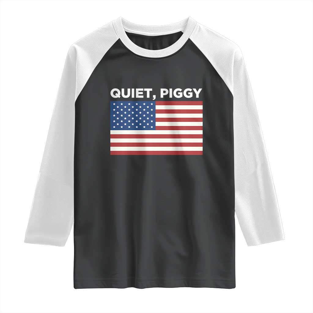 Quiet Piggy Patriotic Meme Raglan Shirt Satirical USA Flag Free Speech TS02 Black White Print Your Wear