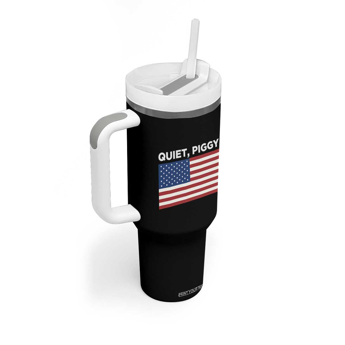 Quiet Piggy Patriotic Meme Tumbler With Handle Satirical USA Flag Free Speech TS02 Print Your Wear