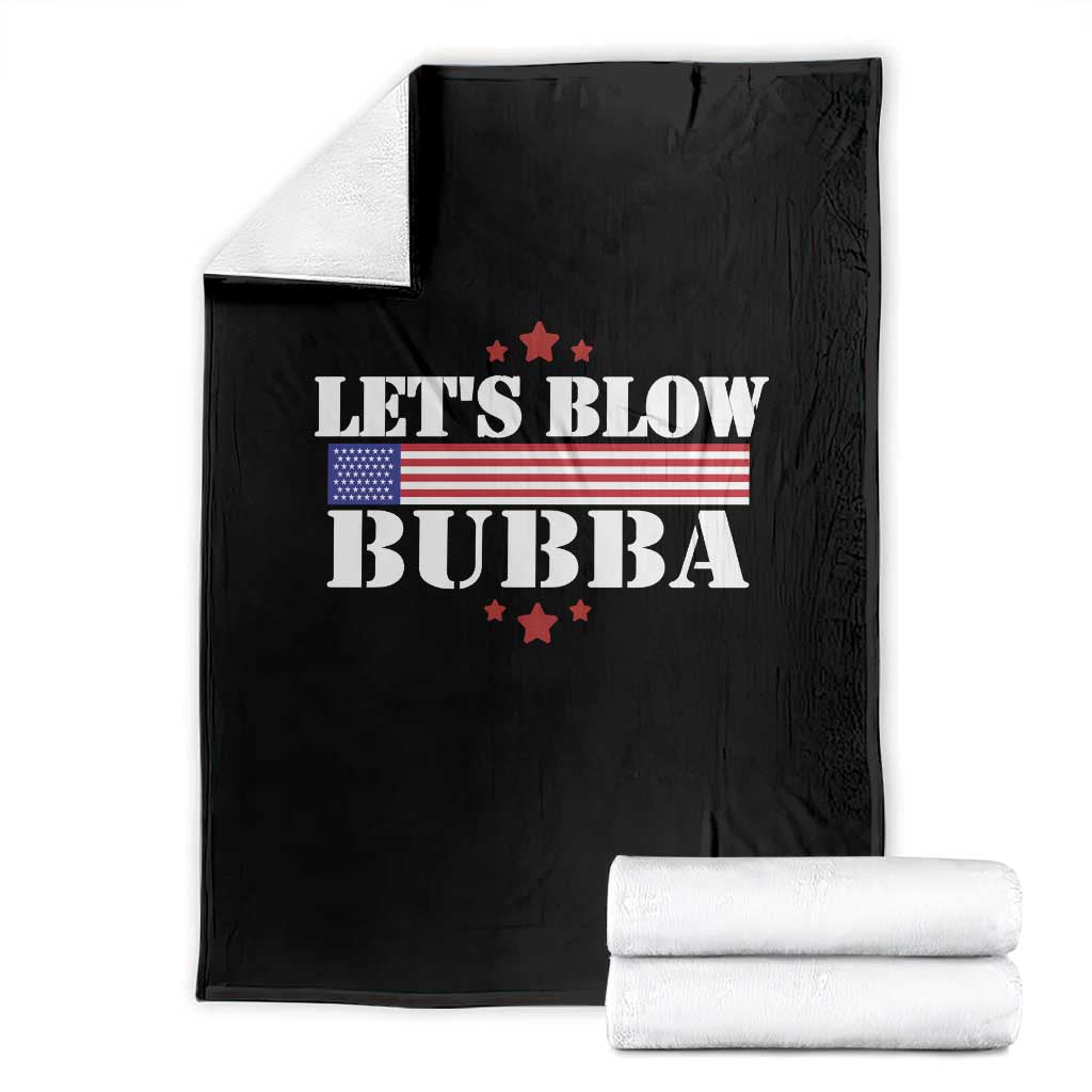 Lets Blow Bubba Throw Blanket Satirical Patriot Meme TS02 Black Print Your Wear
