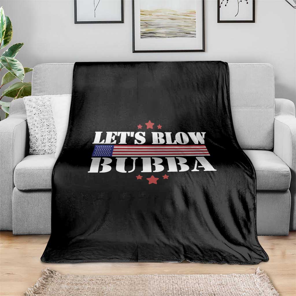 Lets Blow Bubba Throw Blanket Satirical Patriot Meme TS02 Print Your Wear