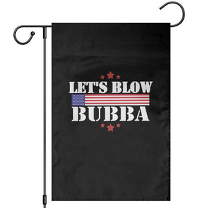 Lets Blow Bubba Garden Flag Satirical Patriot Meme TS02 Black Print Your Wear