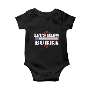 Lets Blow Bubba Baby Onesie Satirical Patriot Meme TS02 Black Print Your Wear