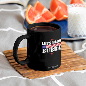 Lets Blow Bubba Coffee Mug Satirical Patriot Meme TS02 Print Your Wear