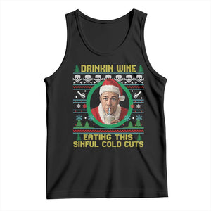 Funny Ed Gein Horror Christmas Meme Tank Top Drinking Wine Eating This Sinful Cold Cuts Viral Scene TS02 Black Print Your Wear