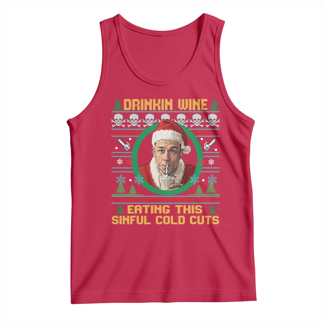 Funny Ed Gein Horror Christmas Meme Tank Top Drinking Wine Eating This Sinful Cold Cuts Viral Scene TS02 Red Print Your Wear