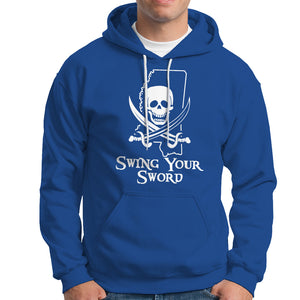 Pirate Skull Hoodie Swing Your Sword Motivational Quote TS02 Royal Blue Printyourwear