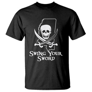 Pirate Skull T Shirt Swing Your Sword Motivational Quote TS02 Black Printyourwear