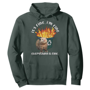 Funny Opossum Meme Hoodie It's Fine I'm Fine Everything Is Fine Dumpster Fire TS02 Dark Forest Green Print Your Wear