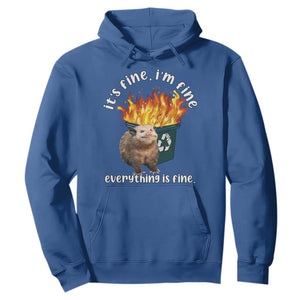 Funny Opossum Meme Hoodie It's Fine I'm Fine Everything Is Fine Dumpster Fire TS02 Royal Blue Print Your Wear