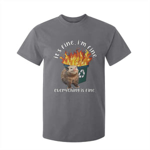 Funny Opossum Meme T Shirt For Kid It's Fine I'm Fine Everything Is Fine Dumpster Fire TS02 Charcoal Print Your Wear