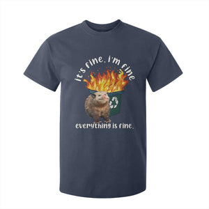 Funny Opossum Meme T Shirt For Kid It's Fine I'm Fine Everything Is Fine Dumpster Fire TS02 Navy Print Your Wear