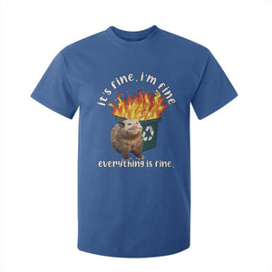 Funny Opossum Meme T Shirt For Kid It's Fine I'm Fine Everything Is Fine Dumpster Fire TS02 Royal Blue Print Your Wear