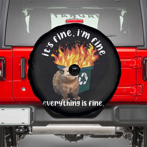 Funny Opossum Meme Spare Tire Cover It's Fine I'm Fine Everything Is Fine Dumpster Fire TS02 Black Print Your Wear