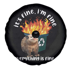 Funny Opossum Meme Spare Tire Cover It's Fine I'm Fine Everything Is Fine Dumpster Fire TS02 Print Your Wear