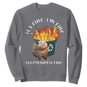 Funny Opossum Meme Sweatshirt It's Fine I'm Fine Everything Is Fine Dumpster Fire TS02 Charcoal Print Your Wear