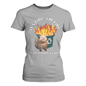 Funny Opossum Meme T Shirt For Women It's Fine I'm Fine Everything Is Fine Dumpster Fire TS02 Sport Gray Print Your Wear