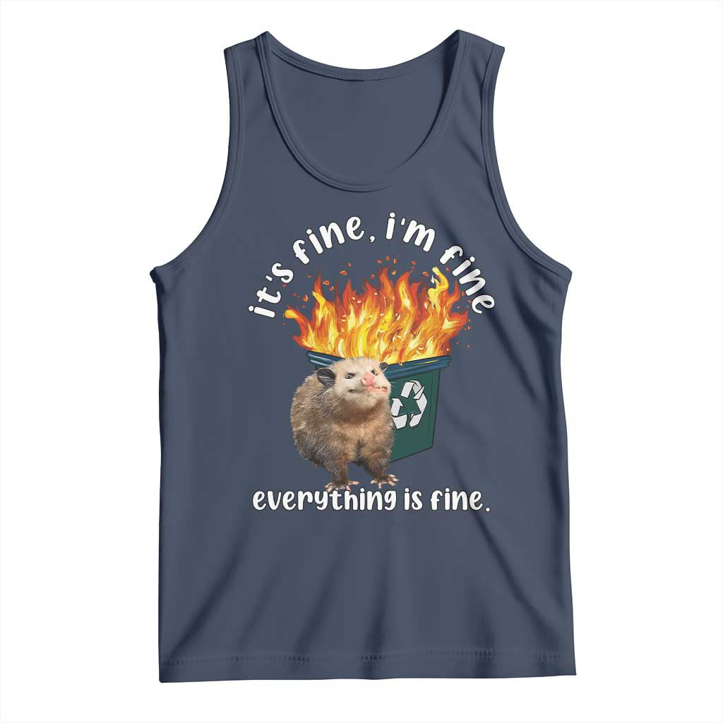 Funny Opossum Meme Tank Top It's Fine I'm Fine Everything Is Fine Dumpster Fire TS02 Navy Print Your Wear