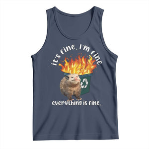 Funny Opossum Meme Tank Top It's Fine I'm Fine Everything Is Fine Dumpster Fire TS02 Navy Print Your Wear