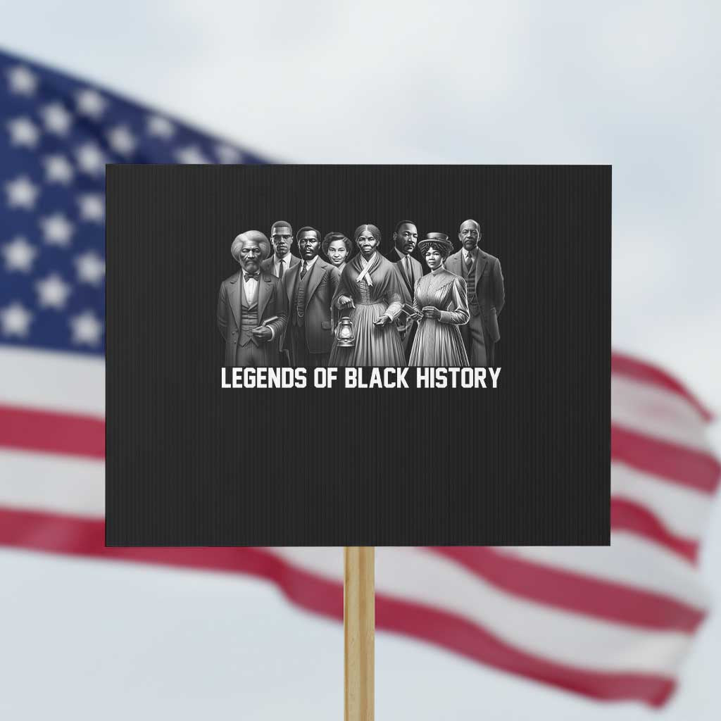 Legends of Black History Protest Sign Civil Rights Leaders TS02 Horizontal 18