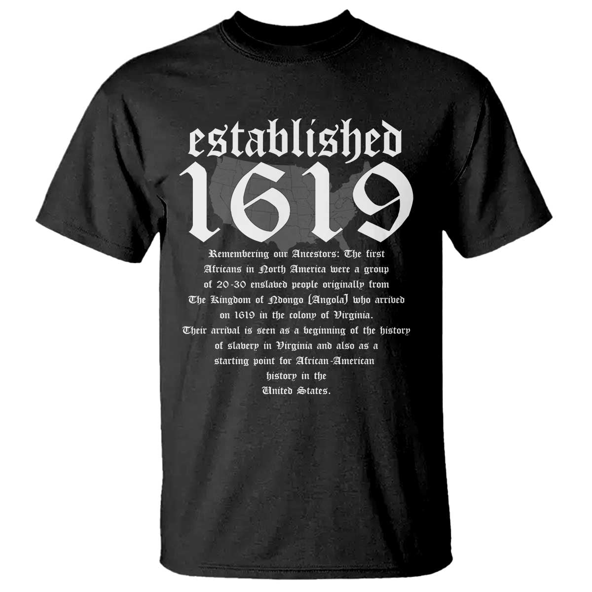 African American History T Shirt Project 1619 Established American Map Retro Vintage TS02 Black Print Your Wear