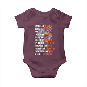 Civil Right Leaders Inspiration Baby Onesie Dream Like Martin Black History African American TS02 Maroon Print Your Wear