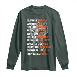 Civil Right Leaders Inspiration Long Sleeve Shirt Dream Like Martin Black History African American TS02 Dark Forest Green Print Your Wear