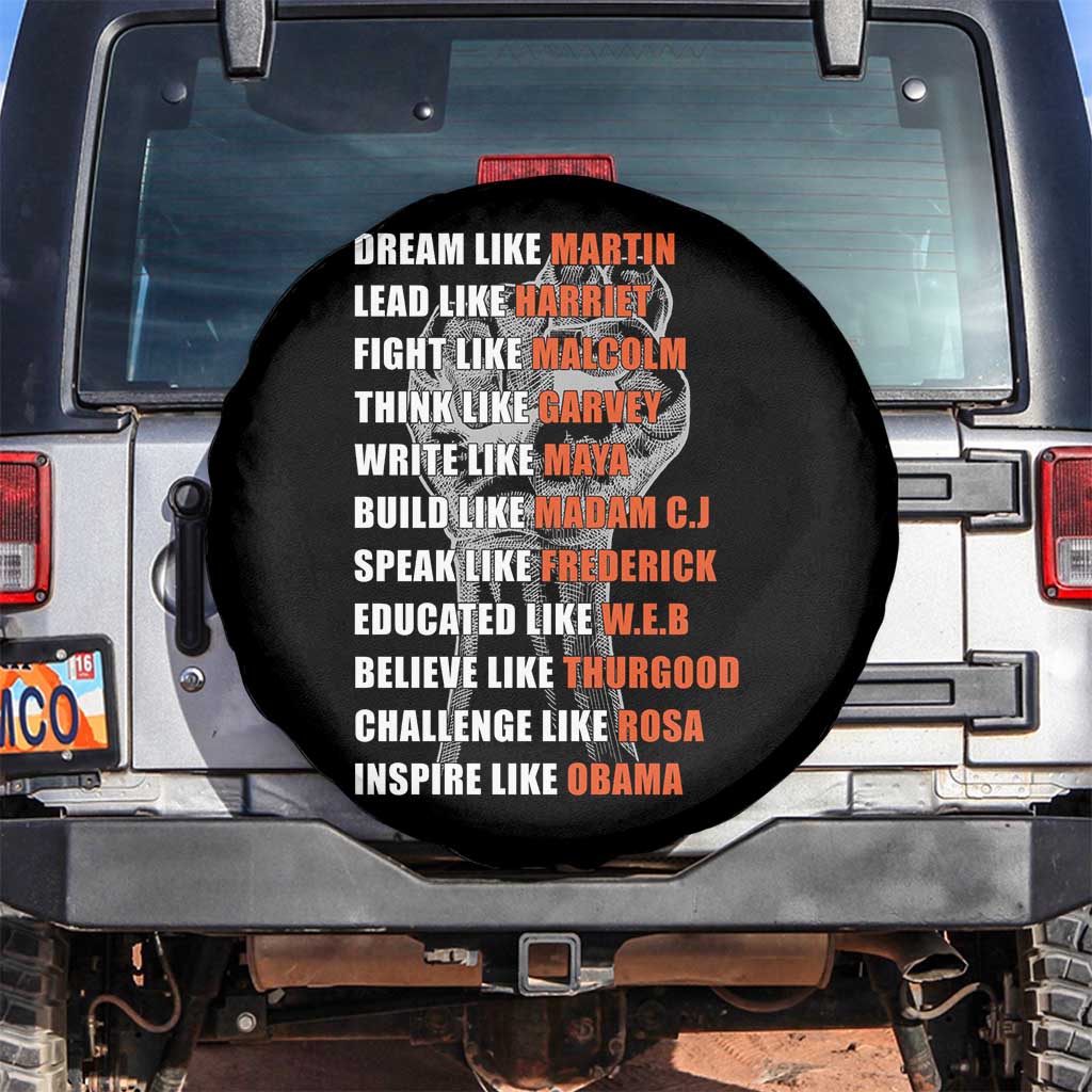 Civil Right Leaders Inspiration Spare Tire Cover Dream Like Martin Black History African American TS02 No hole Black Print Your Wear