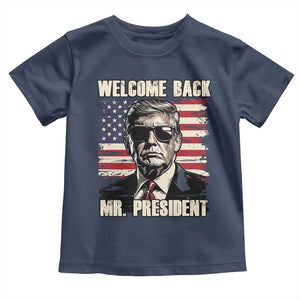 Trump Won 2024 Toddler T Shirt Welcome Back Mr President 47 Victory American Flag TS02 Navy Print Your Wear