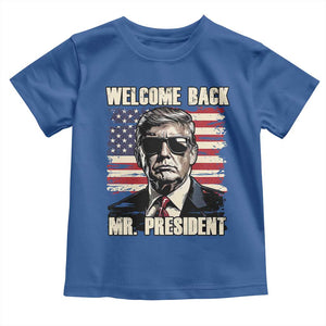 Trump Won 2024 Toddler T Shirt Welcome Back Mr President 47 Victory American Flag TS02 Royal Blue Print Your Wear