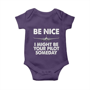 Funny Aviation Pilot Baby Onesie Be Nice I Might Be You Pilot Someday Airplane TS02 Purple Print Your Wear