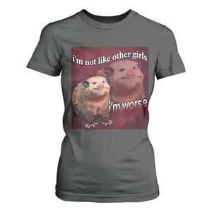 Funny Opossum Meme T Shirt For Women Im Not Like Other Girls I'm Worse Possum Sarcasm Humor TS02 Dark Heather Print Your Wear